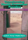 Transforming Health Promotion Practice: Concepts, Issues and Applications