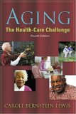 Aging: The Health Care Challenge