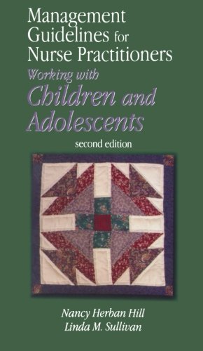Management Guidelines for Nurse Practitioners Working with Children and Adolescents