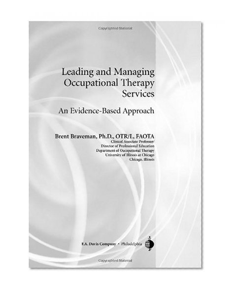 Leading & Managing Occupational Therapy Services: An Evidence-Based Approach
