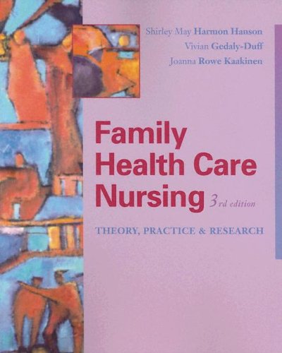 Family Health Care Nursing: Theory, Practice, and Research (Hanson, Family Health Care Nursing)