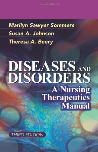 Diseases and Disorders: A Nursing Therapeutics Manual