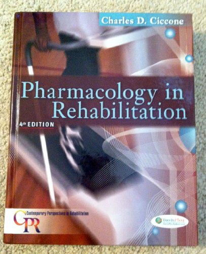 Pharmacology in Rehabilitation, 4th Edition (Contemporary Perspectives in Rehabilitation)