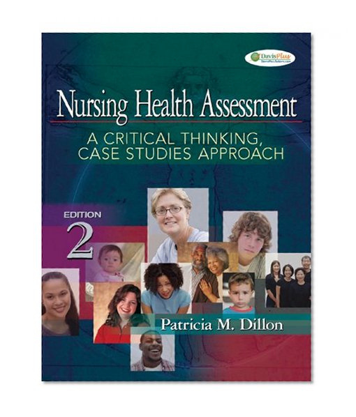 Nursing Health Assessment: A Critical Thinking, Case Studies Approach