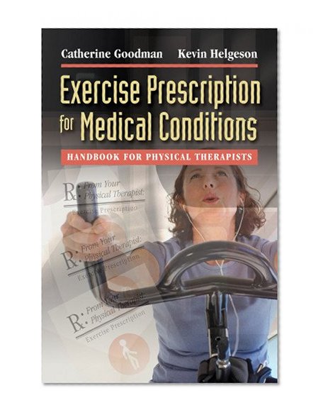 Exercise Prescription for Medical Conditions: Handbook for Physical Therapists