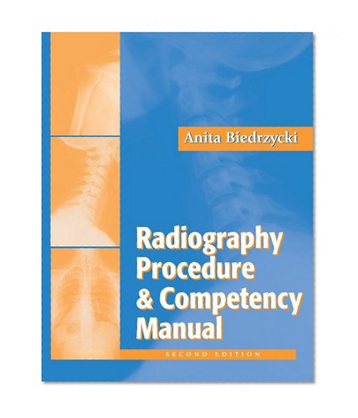 The Radiography Procedure and Competency Manual
