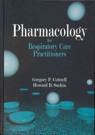 Pharmacology for Respiratory Care Practitioners