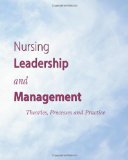 Nursing Leadership and Management: Theories, Processes and Practice