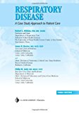 Respiratory Disease: A Case Study Approach to Patient Care