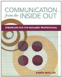 Communication from the Inside Out: Strategies for the Engaged Professional