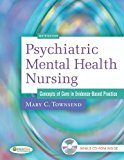 Psychiatric Mental Health Nursing: Concepts of Care in Evidence-Based Practice