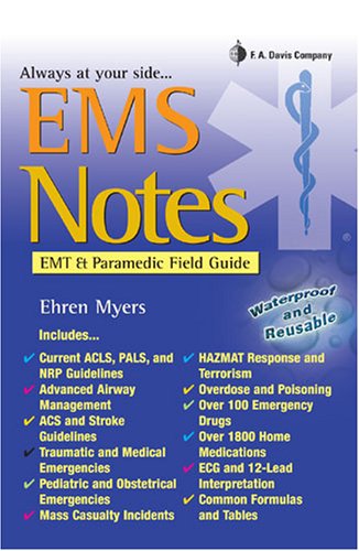 EMS NOTES: EMT & Paramedic Field Guide (Davis's Notes)