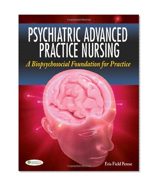 Book Cover Psychiatric Advanced Practice Nursing: A Biopsychosocial Foundation for Practice