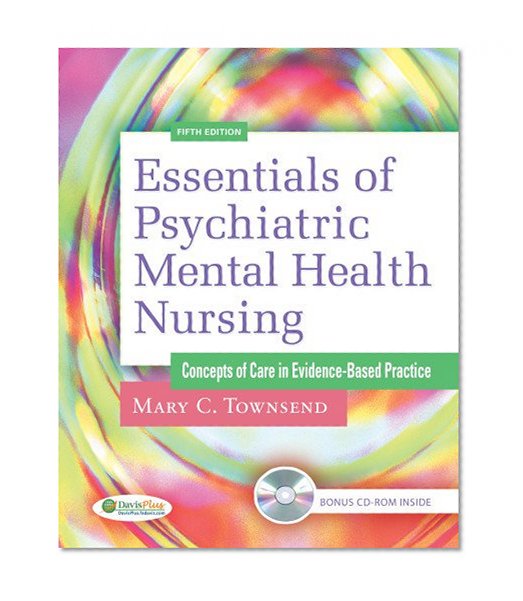 Essentials of Psychiatric Mental Health Nursing: Concepts of Care in Evidence-Based Practice