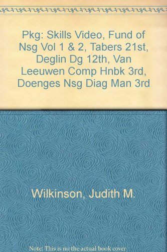 Pkg: Skills Video, Fund of Nsg Vol 1 & 2, Tabers 21st, Deglin DG 12th, Van Leeuwen Comp Hnbk 3rd, Doenges Nsg Diag Man 3rd