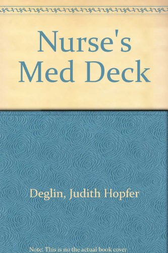 Nurse's Med Deck: The Only Med Cards to Fully Integrate the Nursing Process