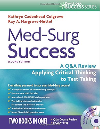 Book Cover Med-Surg Success: A Q&A Review Applying Critical Thinking to Test Taking (Davis's Success)