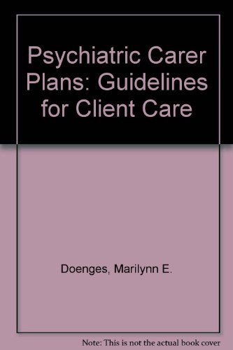 Psychiatric Care Plans: Guidelines for Client Care
