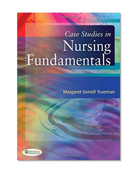 Case Studies in Nursing Fundamentals