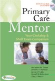 Primary Care Mentor: Your Clerkship & Shelf Exam Companion (Davis's Mentor)