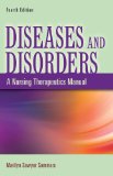 Diseases and Disorders: A Nursing Therapeutics Manual