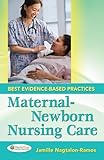 Maternal-Newborn Nursing Care: Best Evidence-Based Practices