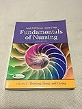 Fundamentals of Nursing - Vol 2: Thinking, Doing, and Caring