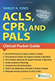 ACLS, CPR, and PALS: Clinical Pocket Guide