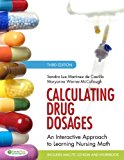 Calculating Drug Dosages: An Interactive Approach to Learning Nursing Math, Third Edition