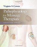 Pathophysiology for Massage Therapists: A Functional Approach