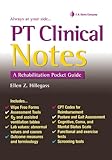 PT Clinical Notes: A Rehabilitation Pocket Guide