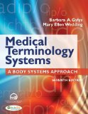 Medical Terminology Systems (Text Only): A Body Systems Approach