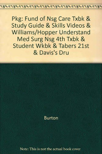 Pkg: Fund of Nsg Care Txbk & Study Guide & Skills Videos & Williams/Hopper Understand Med Surg Nsg 4th Txbk & Student Wkbk & Tabers 21st & Davis's Drug Guide 13th & Myers LPN Notes 3rd