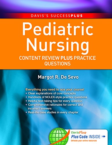 Book Cover Pediatric Nursing: Content Review PLUS Practice Questions (Davis's Success Plus)