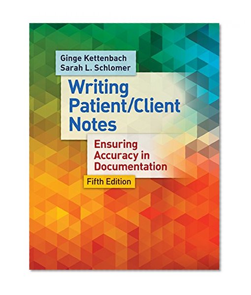 Book Cover Writing Patient/Client Notes: Ensuring Accuracy in Documentation