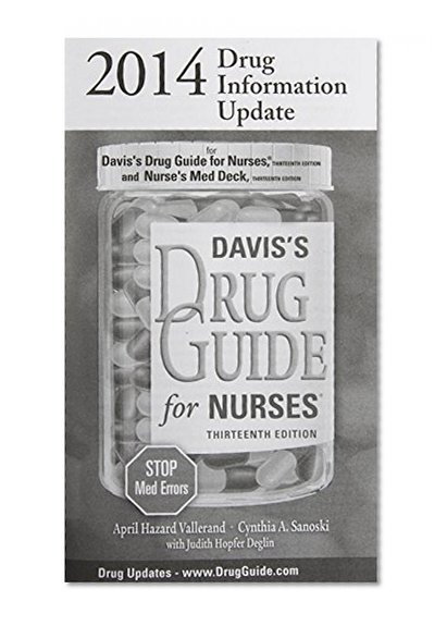 2014 Drug Information Update: for Davis's Drug Guide for Nurses, Thirteenth Edition and Nurse's Med Deck, Thirteenth Edition