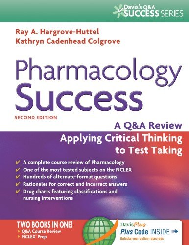 Book Cover Pharmacology Success: A Q&A Review Applying Critical Thinking to Test Taking ( Second Edition ) (Davis's Q&a Success)