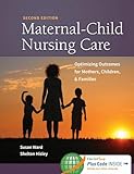 Maternal-Child Nursing Care with Women's Health Companion 2e: Optimizing Outcomes for Mothers, Children, and Families