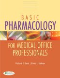 Basic Pharmacology for Medical Office Professionals