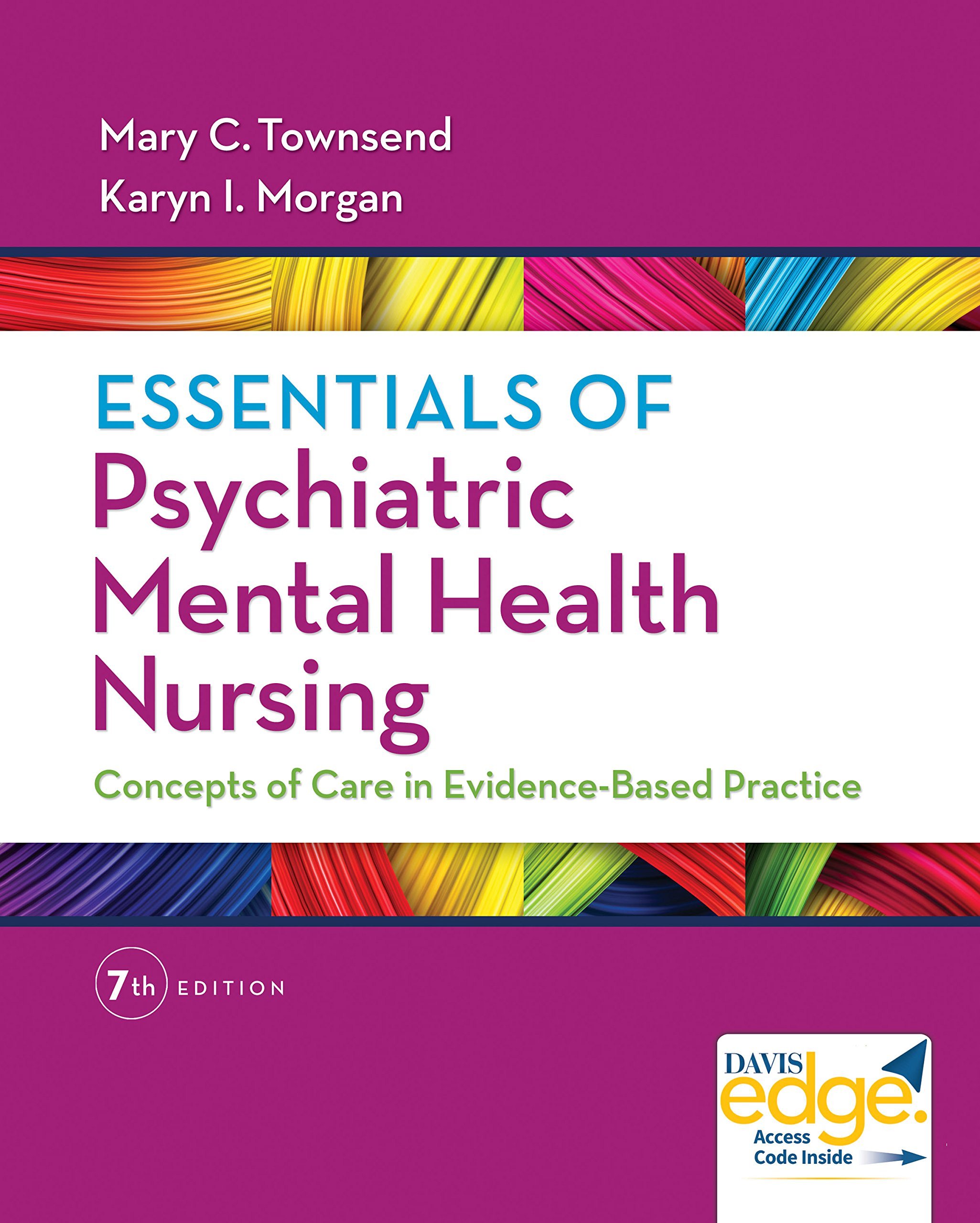 Book Cover Essentials of Psychiatric Mental Health Nursing: Concepts of Care in Evidence-Based Practice
