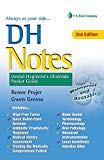 DH Notes: Dental Hygienist's Chairside Pocket Guide