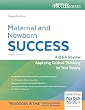 Maternal and Newborn Success: A Q and A Review Applying Critical Thinking to Test Taking