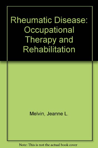 Rheumatic Disease in the Adult and Child: Occupational Therapy and Rehabilitation