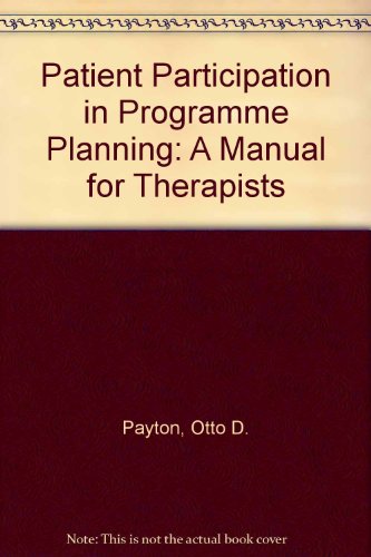 Patient Participation in Program Planning: A Manual for Therapists