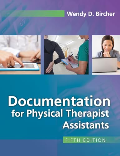 Documentation for the Physical Therapist Assistant