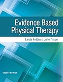 Evidence Based Physical Therapy