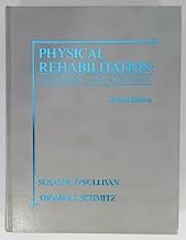 Physical Rehabilitation: Assessment and Treatment