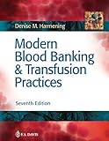 Modern Blood Banking & Transfusion Practices