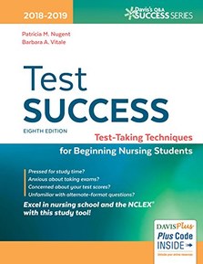 Test Success: Test-Taking Techniques for Beginning Nursing Students (Davis's Q&A Success)