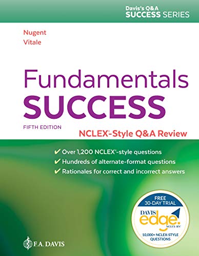 Fundamentals Success: NCLEXÂ®-Style Q&A Review (Davis's Q&a Success)